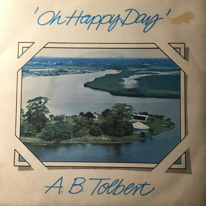 Adolphus Benedict Tolbert – Oh Happy Day (VG/Generic)