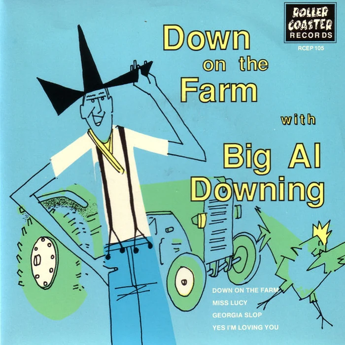 Al Downing – Down On The Farm With Big Al Downing (VG+/E)