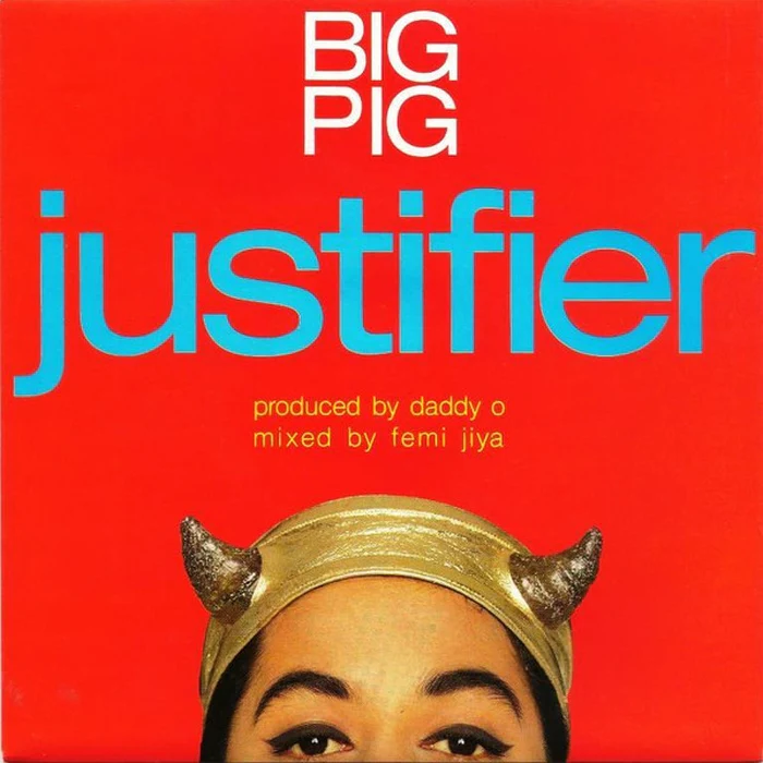 Big Pig – Justifier (VG+/VG+)