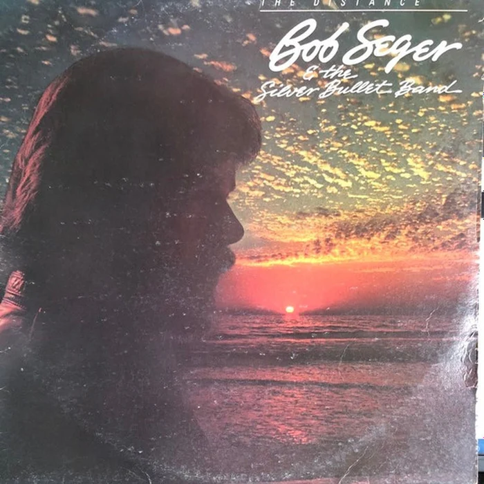 Bob Seger And The Silver Bullet Band – The Distance (VG+/VG+)