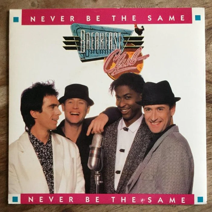 Breakfast Club – Never Be The Same (E/VG+)