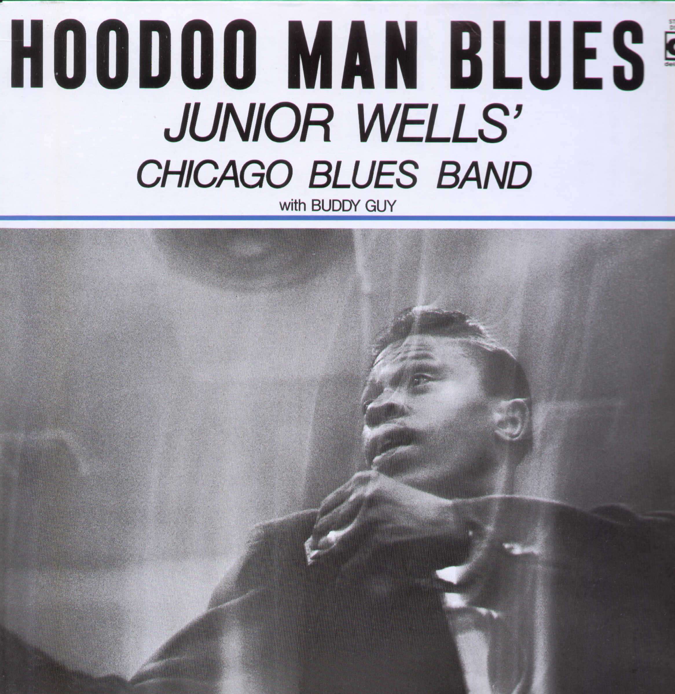 Junior Wells' Chicago Blues Band, Buddy Guy – Hoodoo Man Blues