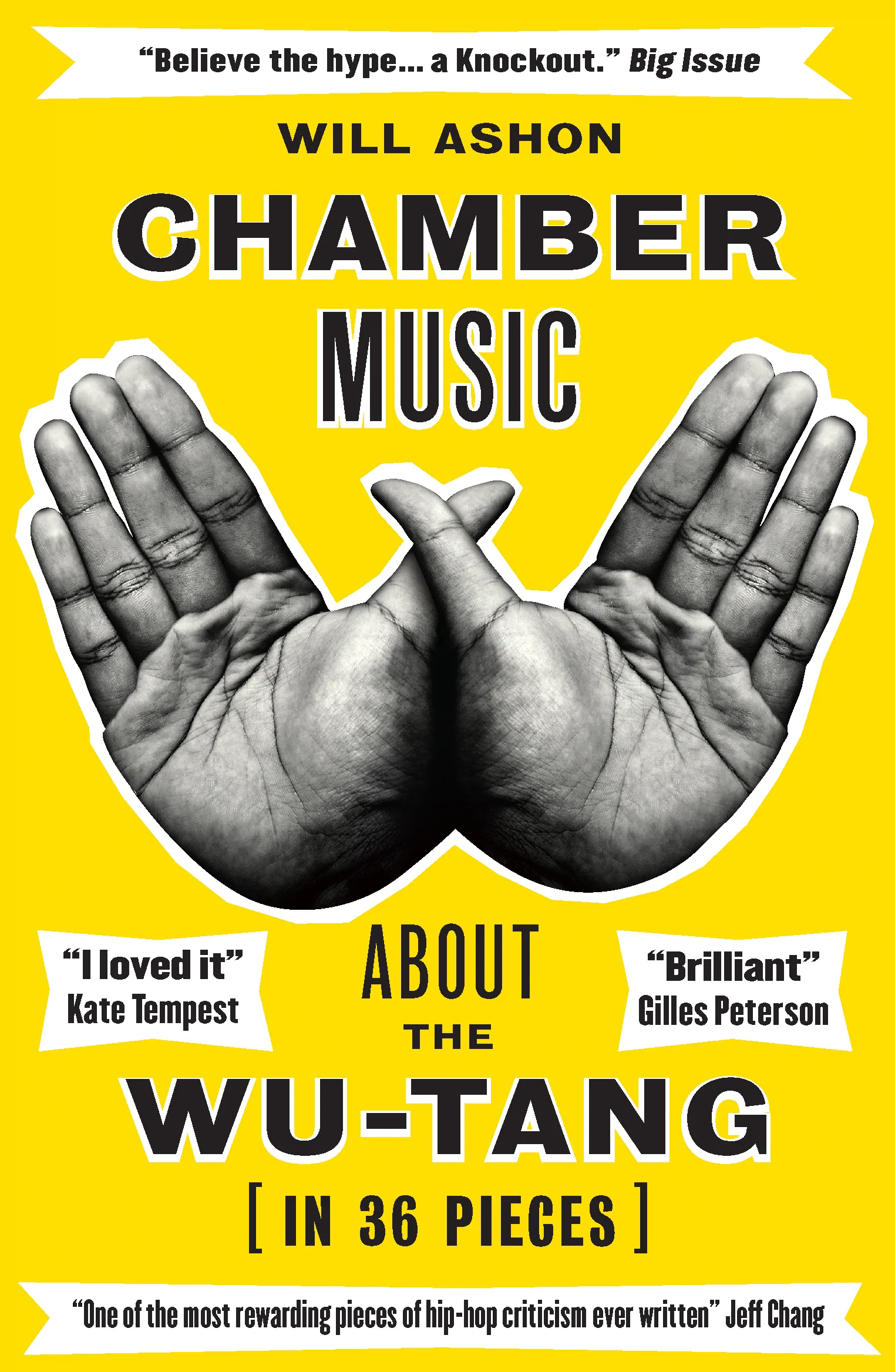 Chamber Music: About the Wu-Tang (in 36 Pieces) - Will Ashon