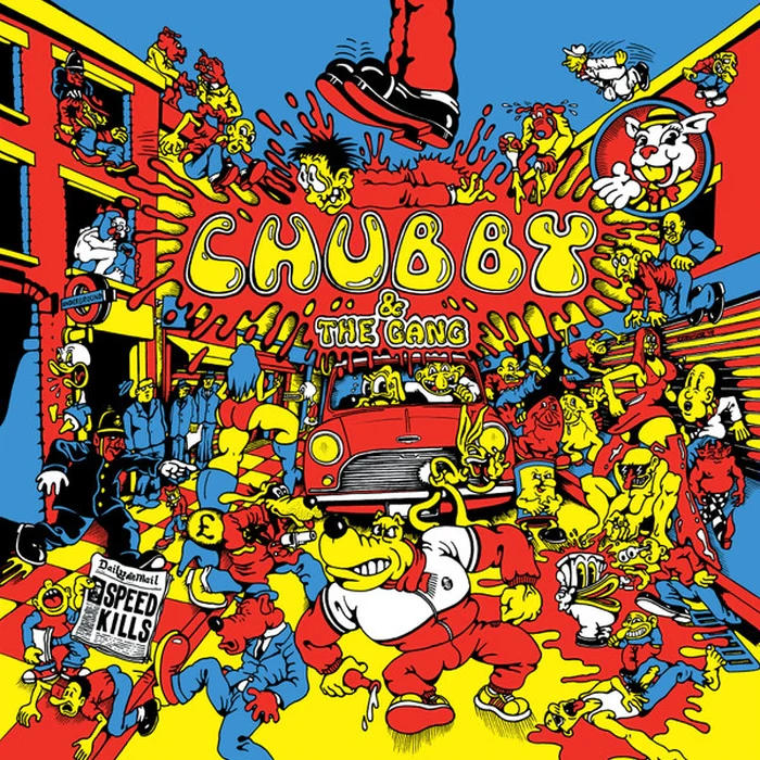 Chubby & The Gang – Speed Kills (E/NM)