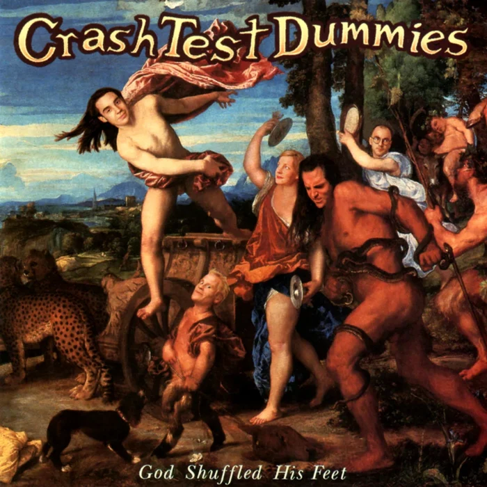 Crash Test Dummies – God Shuffled His Feet