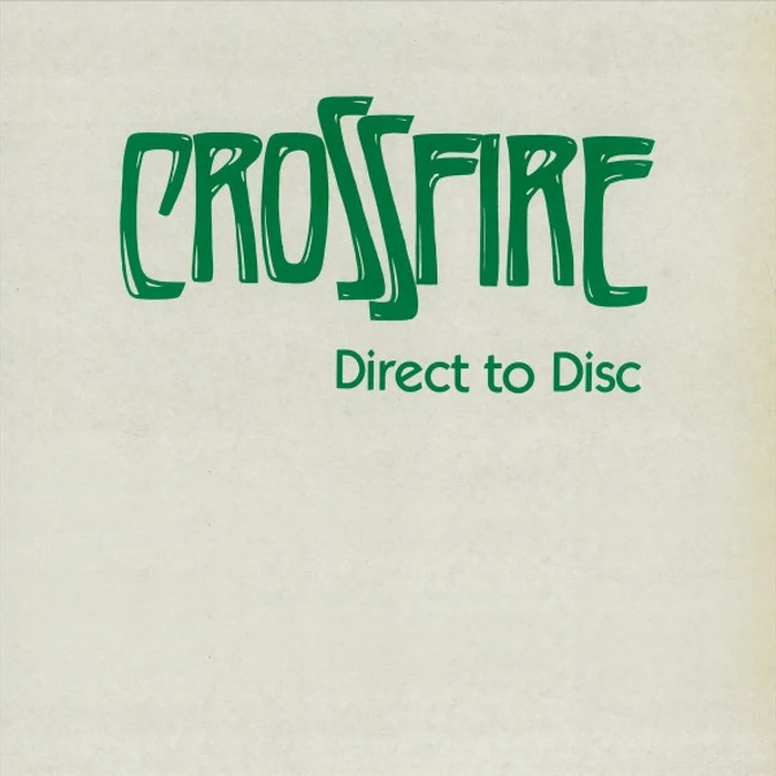 Crossfire – Direct To Disc (E/VG+)