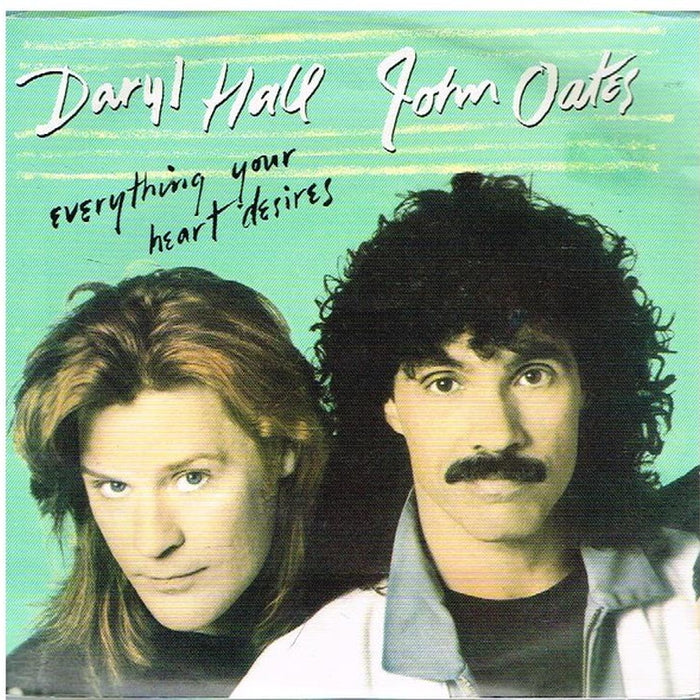 Daryl Hall & John Oates – Everything Your Heart Desires (VG+/VG+)