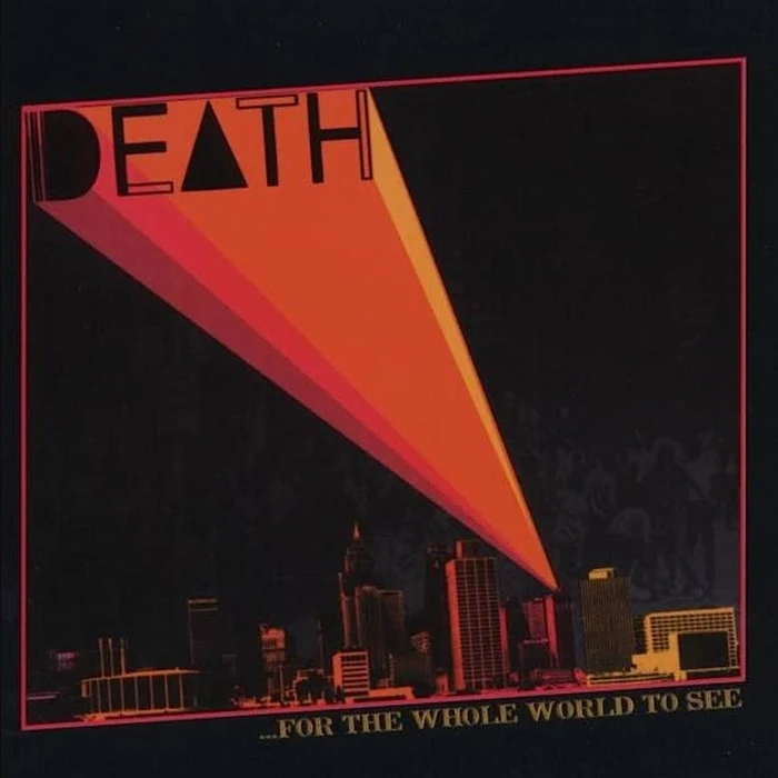 Death – ...For The Whole World To See