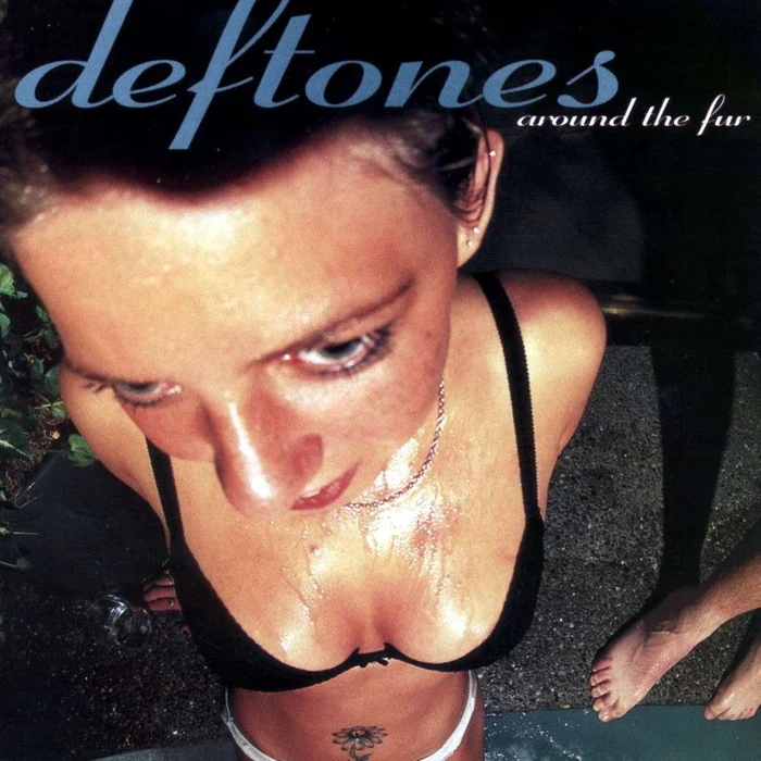 Around The Fur – Deftones