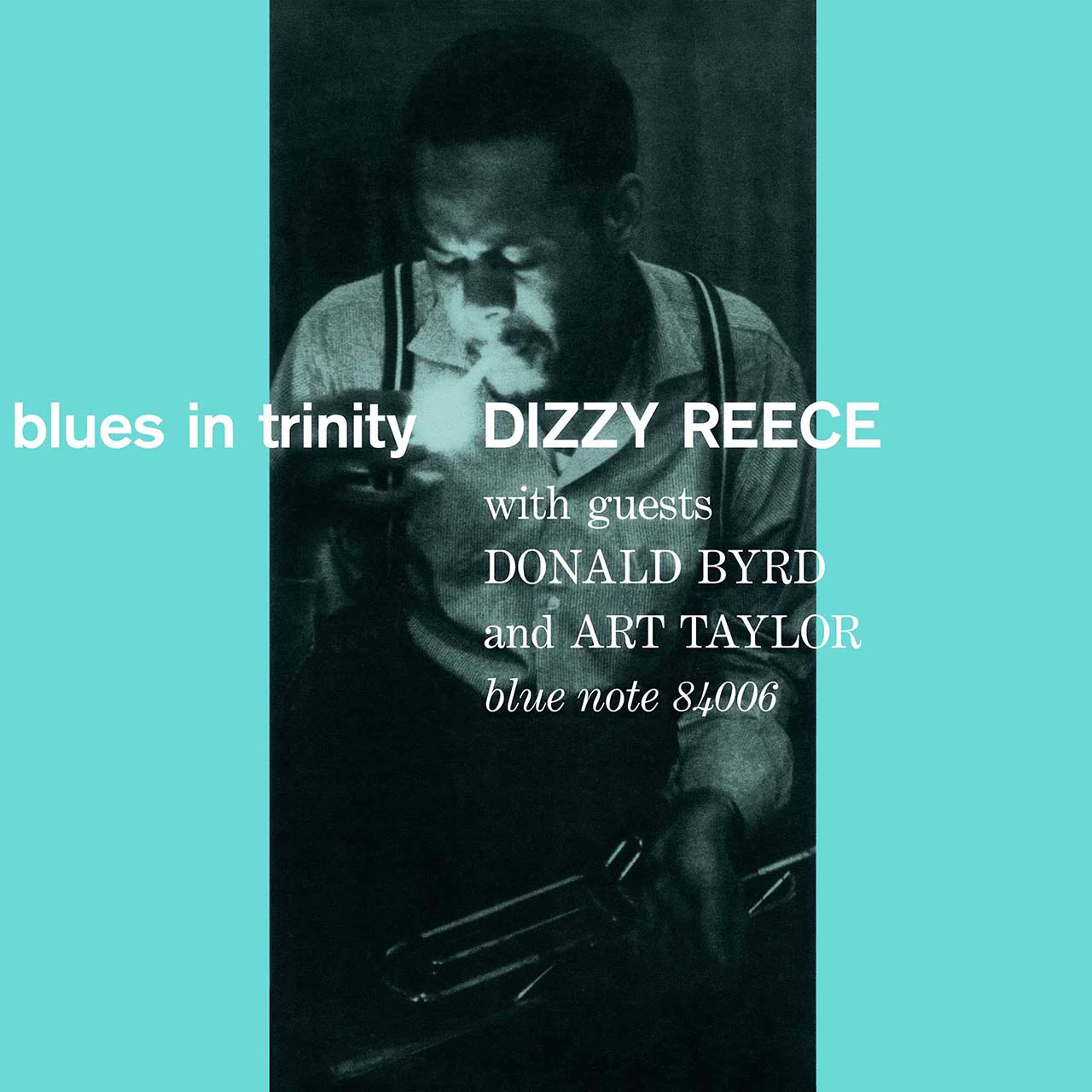Dizzy Reece – Blues In Trinity (Blue Note Tone Poet Series)