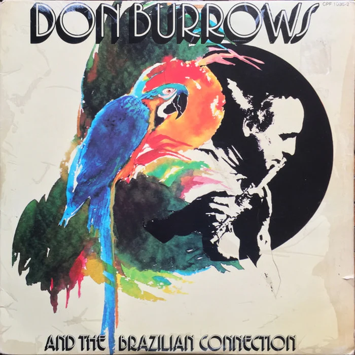 Don Burrows, The Brazilian Connection, Burnier & Cartier, The Don Burrows Quintet, George Golla, The Sydney String Quartet – Don Burrows And The Brazilian Connection (2xLP) (VG+/VG+)