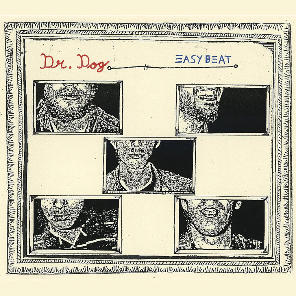 Dr. Dog – Easy Beat