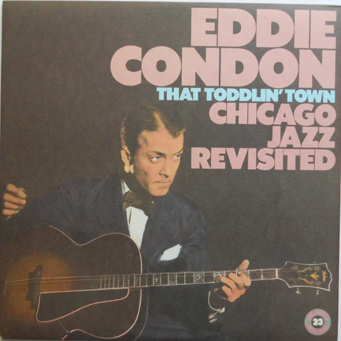 Eddie Condon – That Toddlin' Town (VG+/VG+)