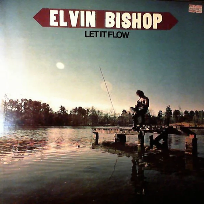 Elvin Bishop – Let It Flow (E/VG+)