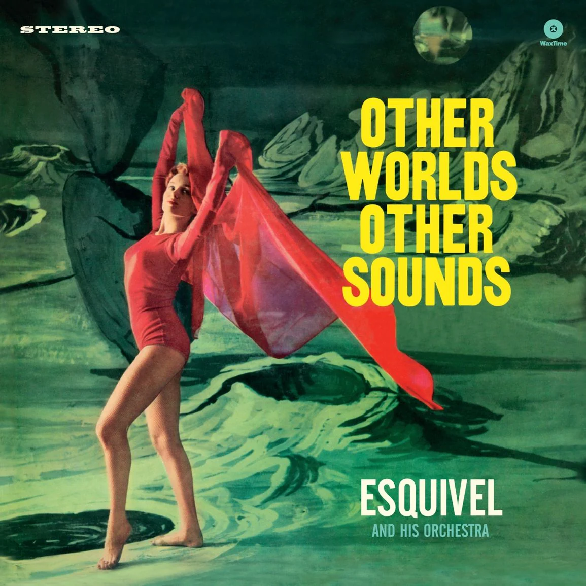 Esquivel And His Orchestra – Other Worlds Other Sounds
