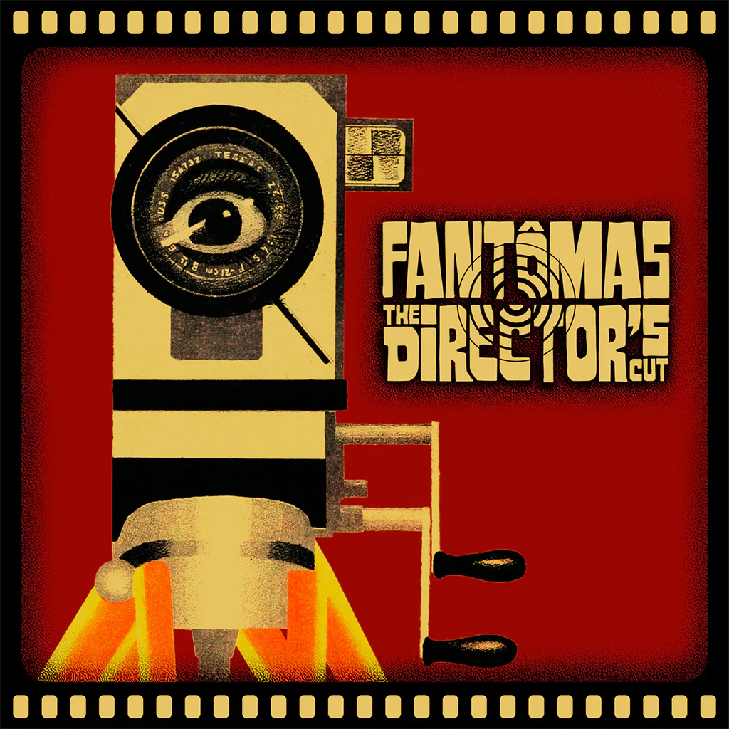 Fantômas – The Director's Cut