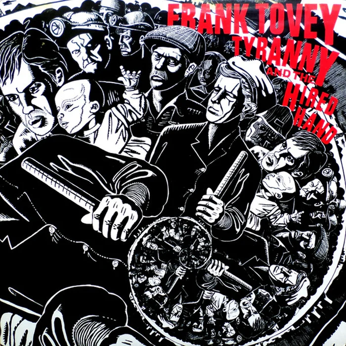 Frank Tovey – Tyranny And The Hired Hand (VG+/VG+)