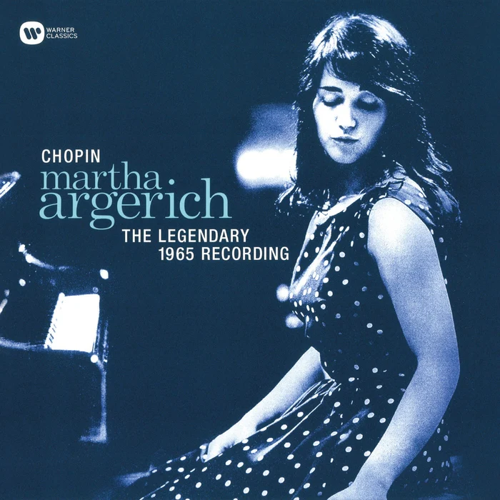 The Legendary 1965 Recording – Frédéric Chopin, Martha Argerich