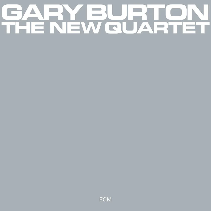 Gary Burton – The New Quartet (ECM)