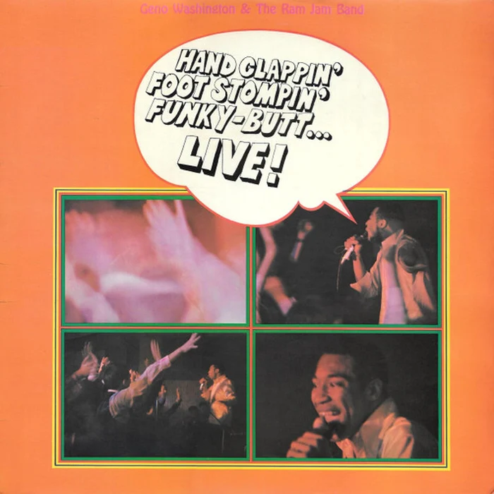 Geno Washington & The Ram Jam Band – Hand Clappin' Foot Stompin' Funky-Butt... Live! (VG+/VG)