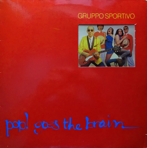 Gruppo Sportivo – Pop! Goes The Brain (VG/VG)