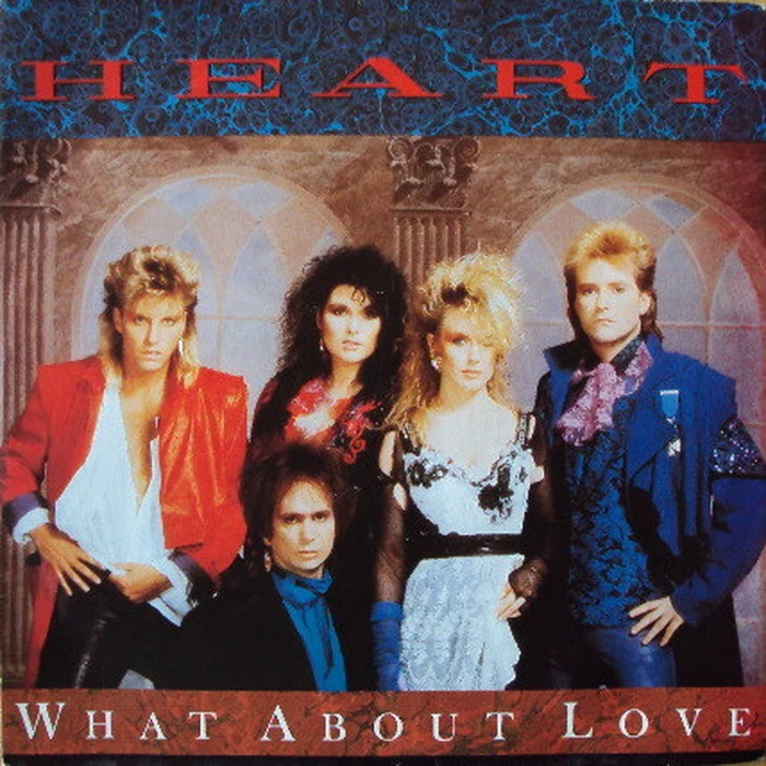 Heart – What About Love (VG+/VG+)
