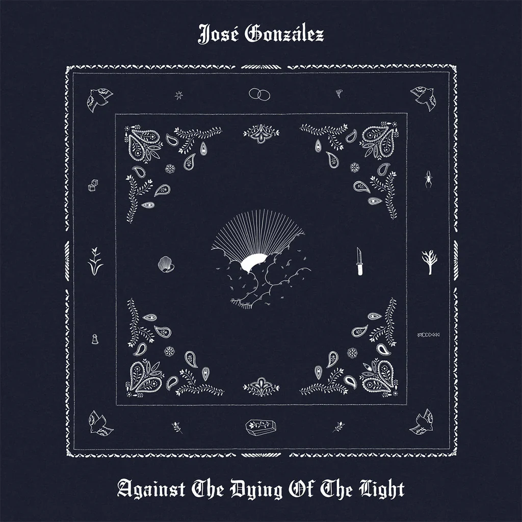 José González – Against the Dying of Light