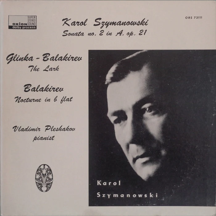 Karol Szymanowski, Mikhail Ivanovich Glinka, Mily Balakirev, Vladimir Pleshakov – Sonata No. 2 In A, Op. 21 / The Lark / Nocturne In B Flat (VG+/VG+)