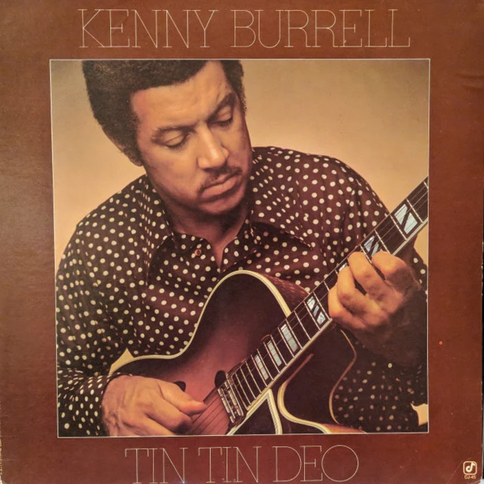 Kenny Burrell – Tin Tin Deo (E/VG+)