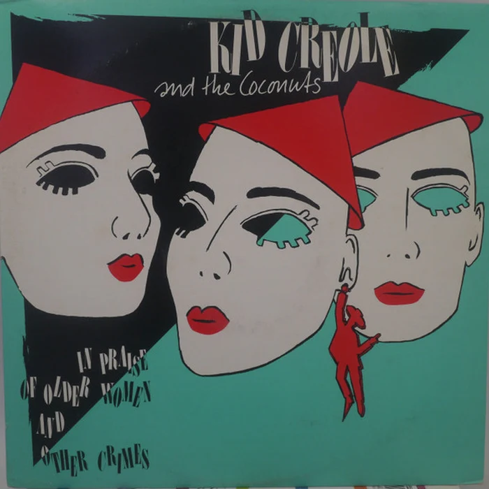 Kid Creole And The Coconuts – In Praise Of Older Women And Other Crimes (VG/VG+)