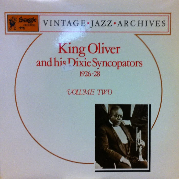 King Oliver & His Dixie Syncopators – Volume Two: 1926-28 (E/E)
