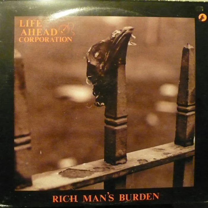 Life Ahead Corporation – Rich Man's Burden (VG+/VG+)