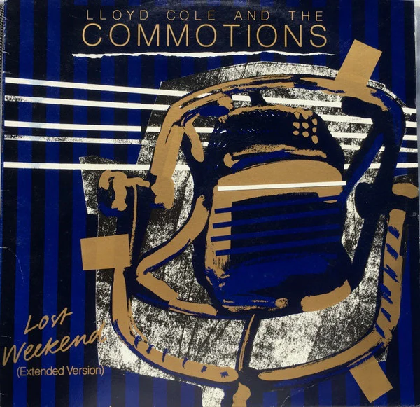 Lloyd Cole & The Commotions – Lost Weekend (Extended Version) (VG/VG)