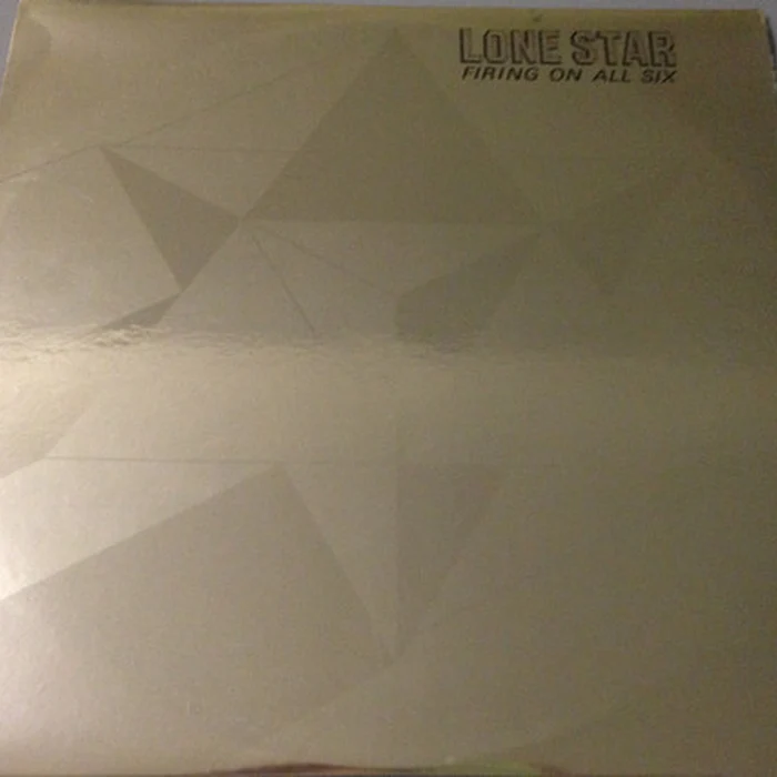 Lone Star – Firing On All Six (VG+/VG)