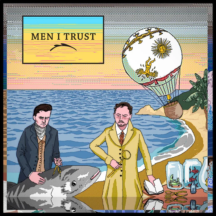 Men I Trust – Men I Trust (Picture Disc)