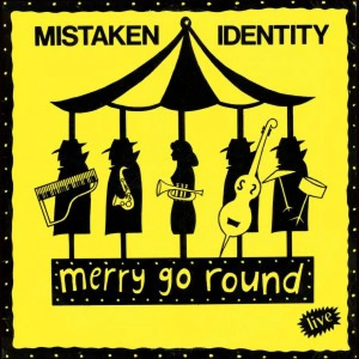 Mistaken Identity – Merry Go Round (E/VG+)