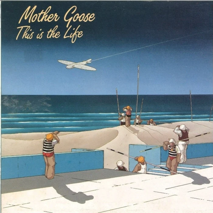 Mother Goose – This Is The Life (VG+/VG+)