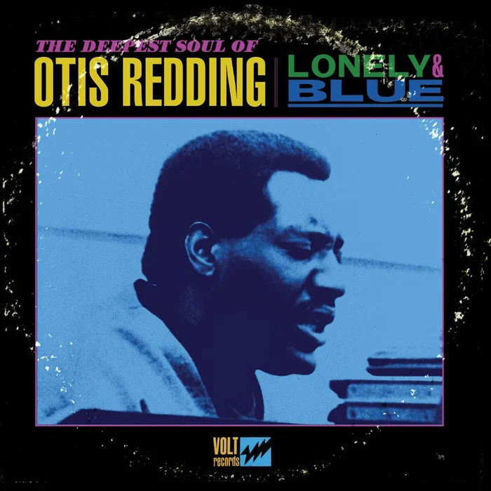 Otis Redding – Lonely & Blue - The Deepest Soul Of Otis Redding