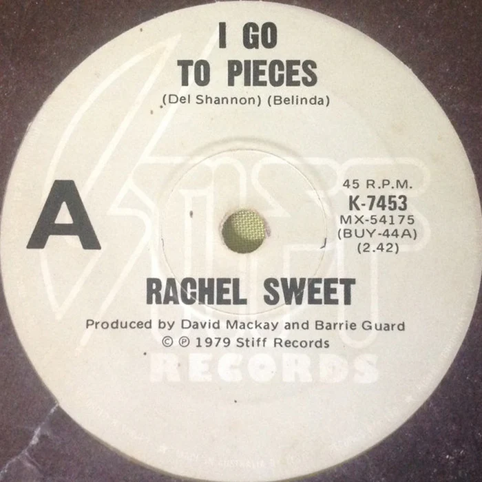 Rachel Sweet – I Go To Pieces (VG+/Generic)