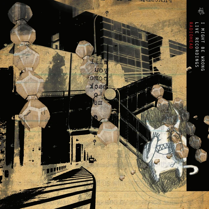 Radiohead – I Might Be Wrong - Live Recordings