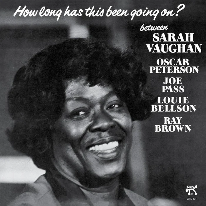 Sarah Vaughan, Oscar Peterson, Joe Pass, Louis Bellson, Ray Brown – How Long Has This Been Going On? (Analogue Productions, Pablo)