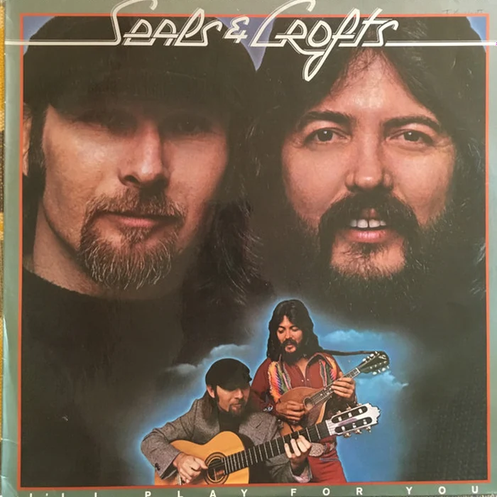 Seals & Crofts – I'll Play For You (VG+/VG+)