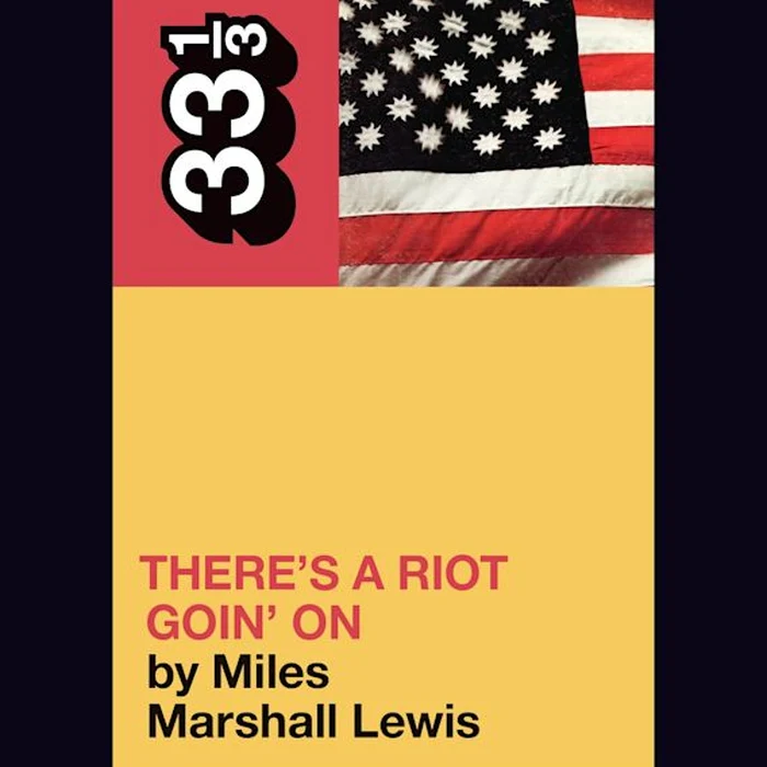 Sly and the Family Stone's There's a Riot Goin' On - 33 1/3