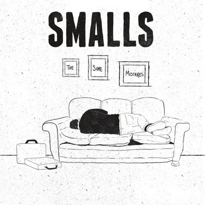 Smalls – The Same Mistakes (E/E)