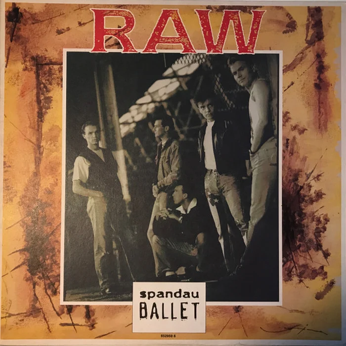 Spandau Ballet – Raw (E/E)