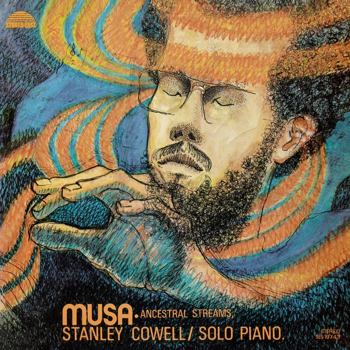 Stanley Cowell – Musa • Ancestral Streams