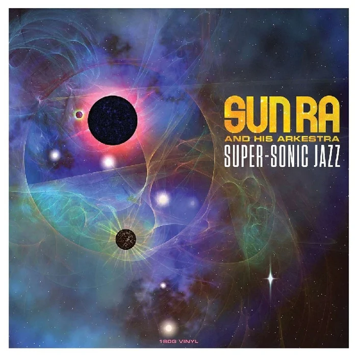 Sun Ra – Super-Sonic Jazz