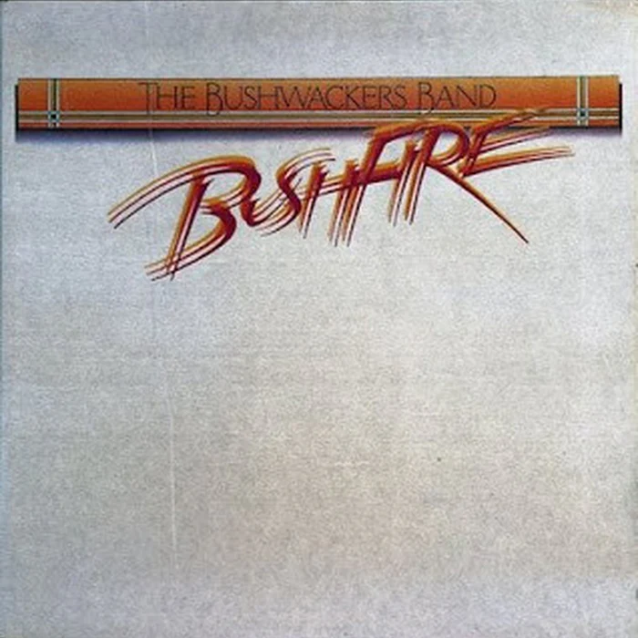 The Bushwackers – Bushfire (VG+/VG+)