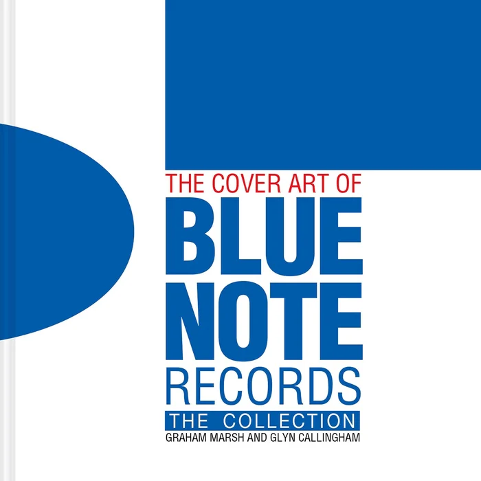 The Cover Art Of Blue Note Records: The Collection