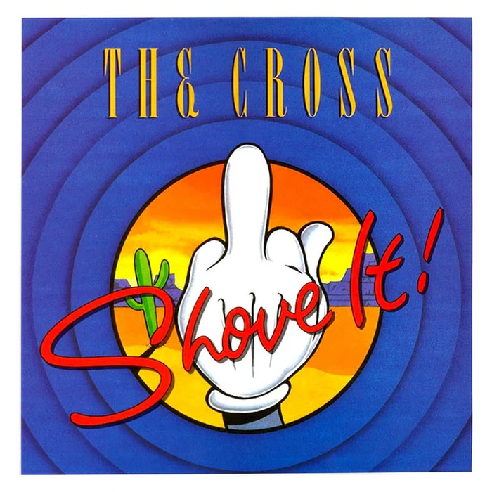 The Cross – Shove It! (VG/VG+)